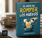 "El Arte de Romper los Huevos" (450 con Huevo)