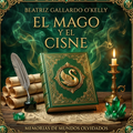 El Mago y el Cisne - Cuentos y poemas del camino interior